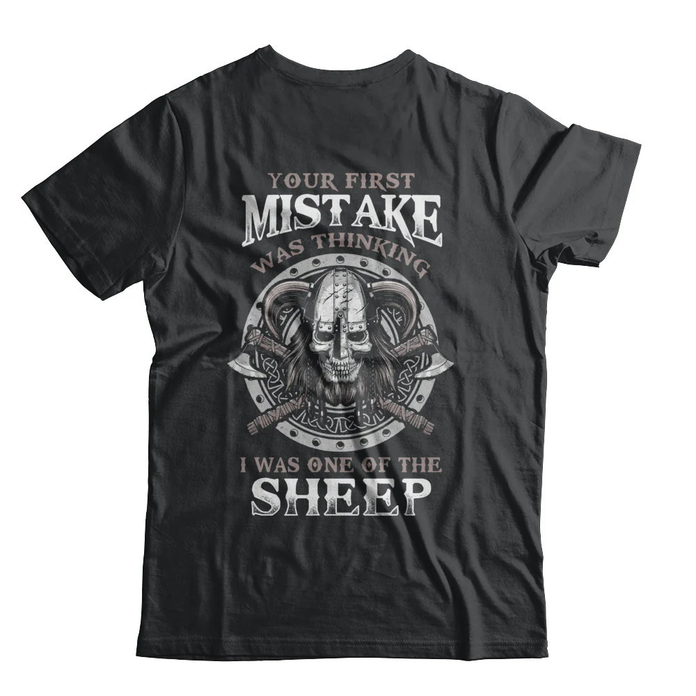 Your First Mistake Was Thinking Valhalla Viking Shirt